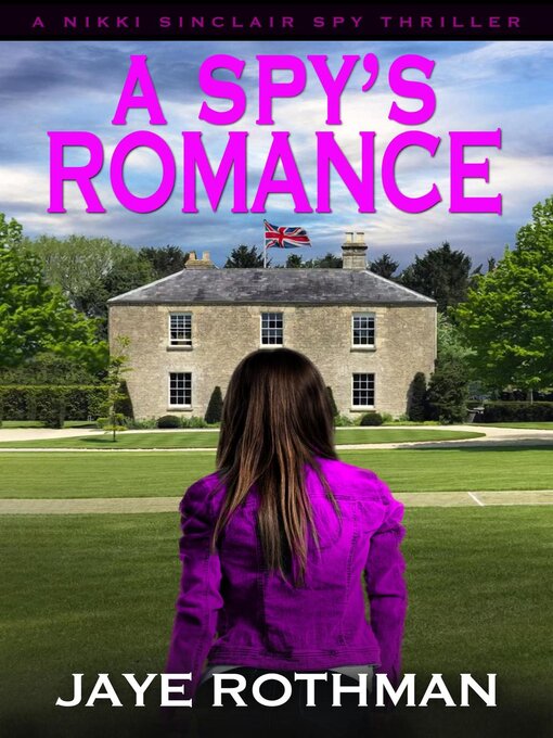 Title details for A Spy's Romance by Jaye Rothman - Available